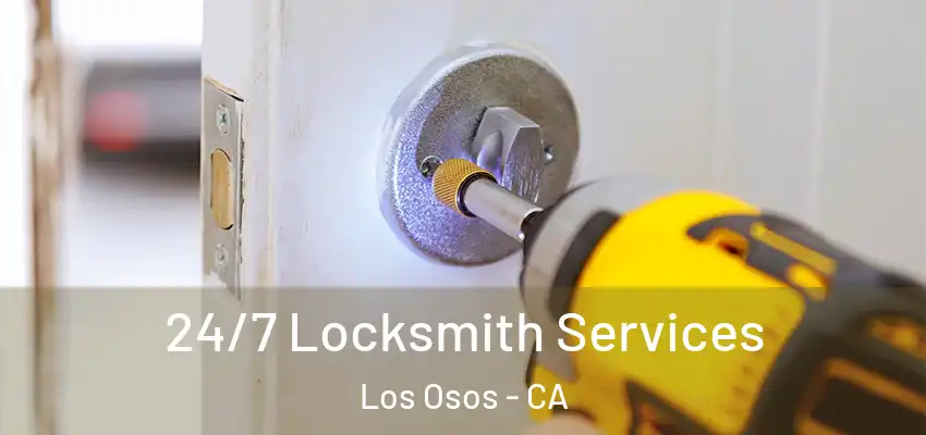  24/7 Locksmith Services Los Osos - CA