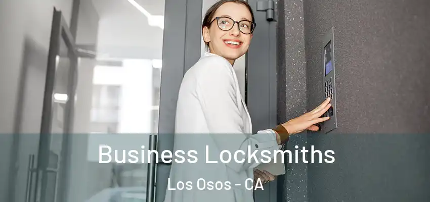  Business Locksmiths Los Osos - CA