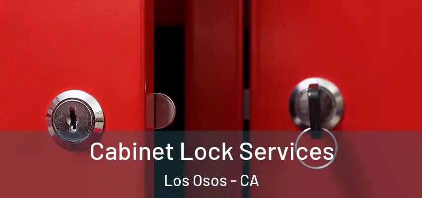  Cabinet Lock Services Los Osos - CA
