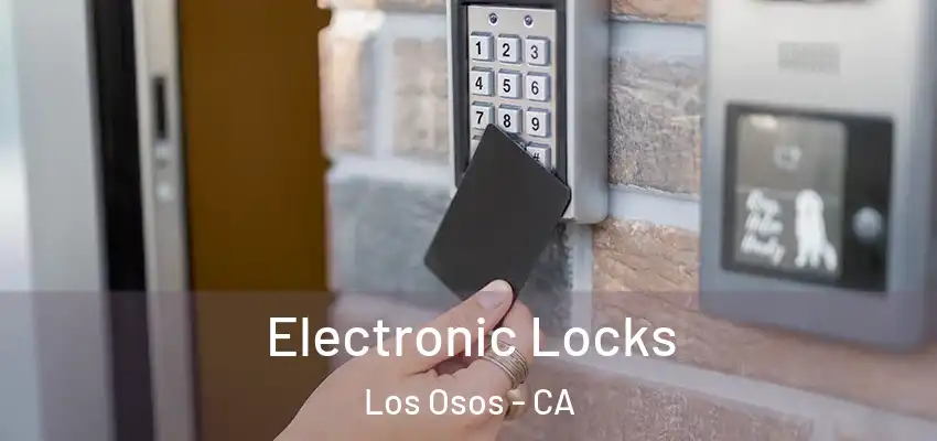  Electronic Locks Los Osos - CA