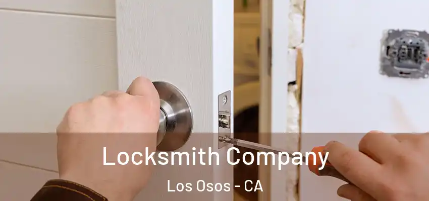  Locksmith Company Los Osos - CA