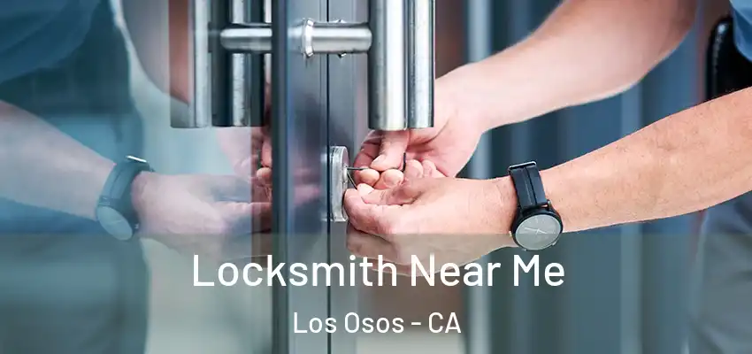  Locksmith Near Me Los Osos - CA