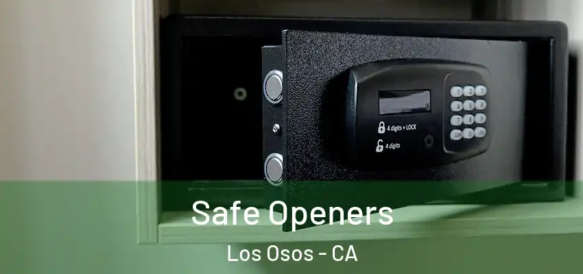  Safe Openers Los Osos - CA