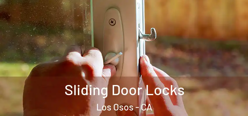  Sliding Door Locks Los Osos - CA