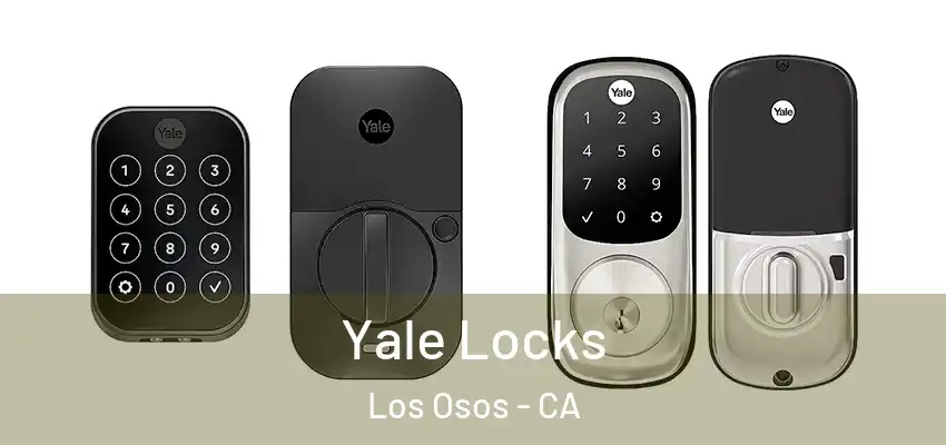  Yale Locks Los Osos - CA